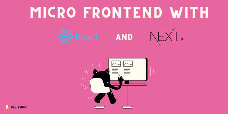 Micro-frontend With React And Next.js