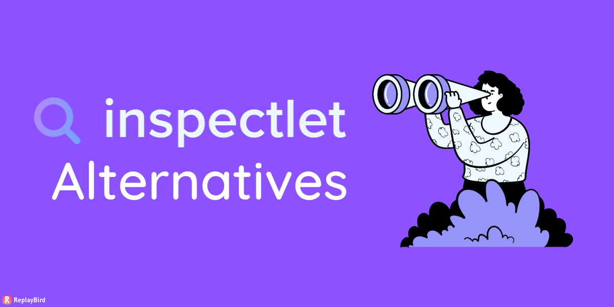 8 Top Inspectlet Alternatives and Competitors 2024