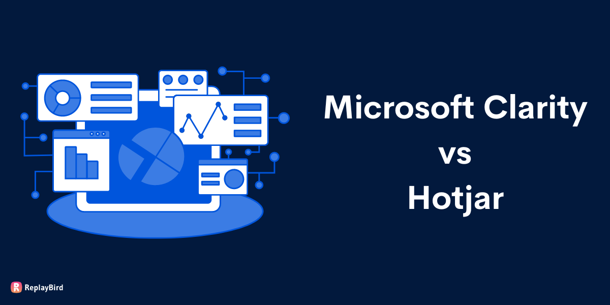 Microsoft Clarity vs Hotjar: Analytics Tool That Fits Your Needs