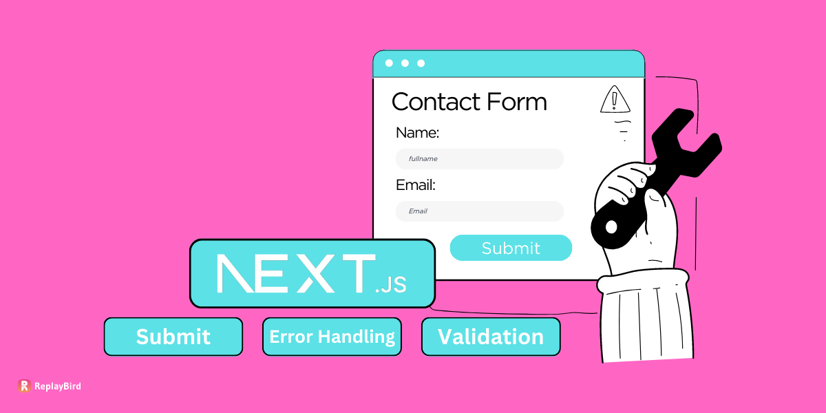 Next.js Forms: Guide on Form Validation & Form Submit