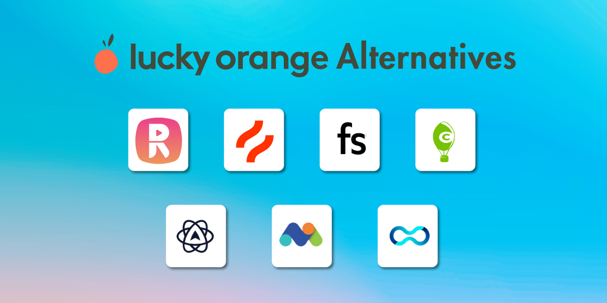 7 Lucky Orange Alternatives and Competitors 2024