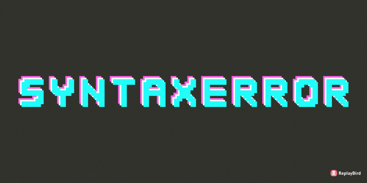 SyntaxError: JavaScript Errors (Part 3)